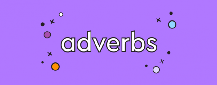 آموزش عبارت‌های قیدی- Adverbs در زبان انگلیسی به زبان ساده