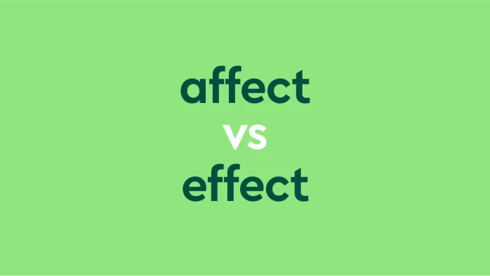 تفاوت کلمات Effect و Affect در زبان انگلیسی چیست؟ + مثال‌های کاربردی 